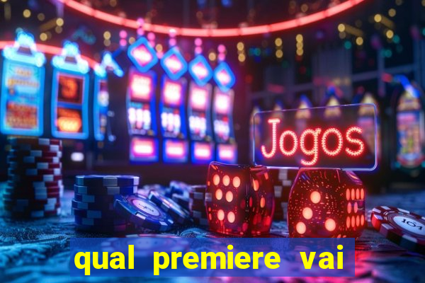 qual premiere vai passar o jogo do bahia